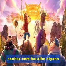 sonhar com baralho cigano